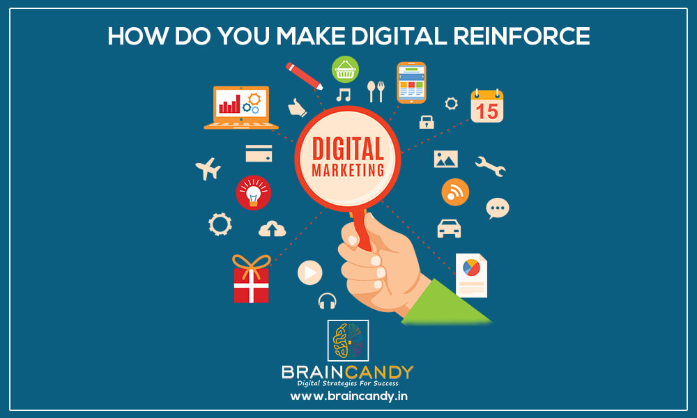 MAKE DIGITAL REINFORCE