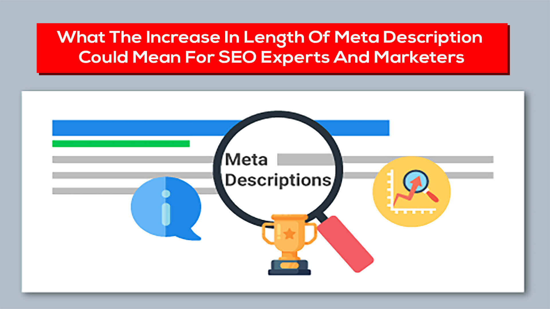 What The Increase In Length Of Meta Description Could Mean For SEO Experts And Marketers