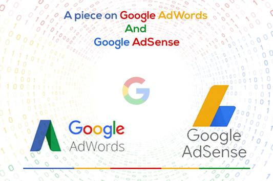 Google AdWords and Google AdSense